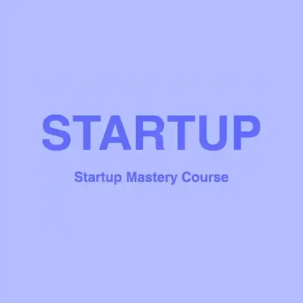 Startup Mastery Course